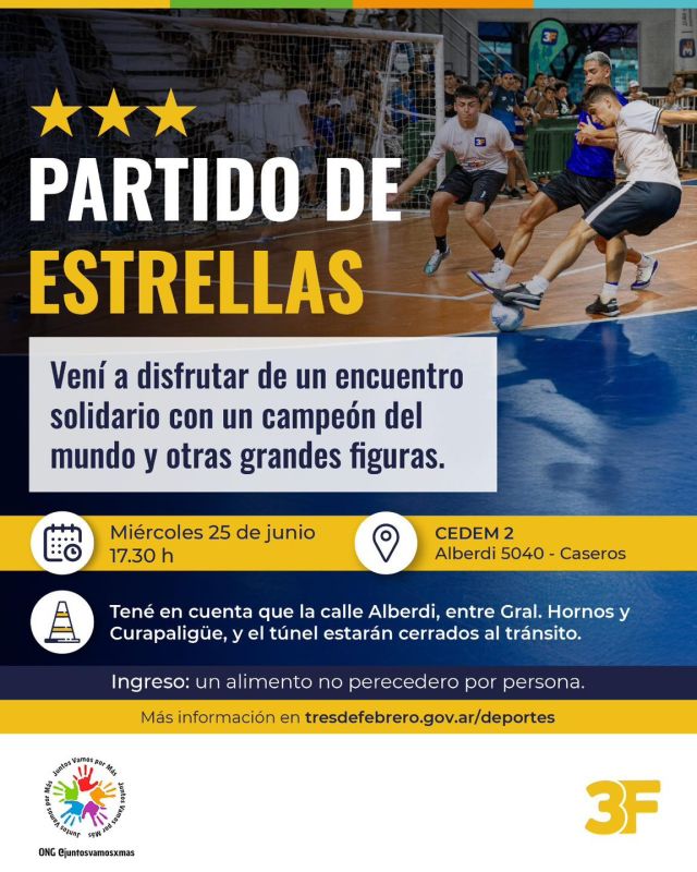 ¡Se viene un partidazo solidario! ⚽⭐

¿Te imaginás ver a un campeón del mundo jugar en Caseros? Este miércoles 25 de junio, el CEDEM 2 se llena de magia con un partido solidario que reúne a una estrella que levantó la copa en Qatar 2022 junto a otras grandes figuras.

La entrada es libre y solidaria: solo tenés que traer un alimento no perecedero por persona para sumarte a esta movida que une deporte y compromiso social.

👉 Conocé más información al respecto: www.tresdefebrero.gov.ar/deportes/