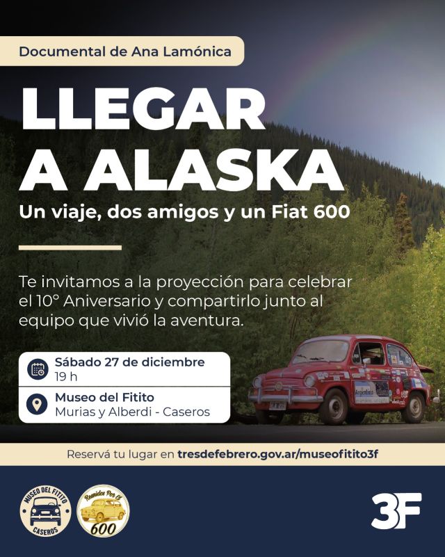 De Alaska a Tres De Febrero 🏔️🚗

El documental fititero “Llegar a Alaska” cumple 10 años de su producción y qué mejor manera de celebrarlo que un gran encuentro cinematográfico en el Museo del Fitito para verlo juntos.

Te esperamos este sábado 27 de diciembre a las 19 h junto al equipo que trabajó en este proyecto que acompaña una aventura única, desde Rosario hasta Alaska.

¡No te lo pierdas!

👉 Reservá tu lugar y conocé más información en: www.tresdefebrero.gov.ar/museofitito3f