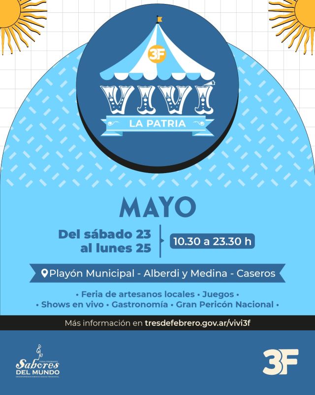 ¡Se viene un finde extra largo para celebrar nuestras raíces con todo! 🇦🇷💙

Del sábado 23 al lunes 25 de mayo, te invitamos a festejar el Día de la Patria con una nueva edición de #Vivi3F en el Playón Municipal de Caseros (Alberdi y Medina). Vas a encontrar la feria de artesanos locales, juegos para los más chicos, shows en vivo y todo el sabor con nuestra feria gastronómica.

El gran momento de la celebración será el lunes 25 a las 12.30 h, donde nos vamos a emocionar con el Gran Pericón Nacional, un despliegue único con más de 100 parejas bailando nuestras danzas tradicionales.

⚠️ Tené en cuenta que el Playón permanecerá cerrado al tránsito desde las 12 h del viernes 22 hasta las 7 h del martes 26 de mayo.

Conocé más información 👉 www.tresdefebrero.gov.ar/vivi3f